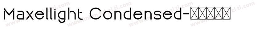 Maxellight Condensed字体转换